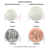 Tuxedo Suit Buttons (15mm, 19mm) are shown next to a US dime (17.91mm) and penny (19.05mm); often referred to as black satin tuxedo buttons.