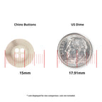 A 15mm Khakis, Chinos and Casual Cotton Pant Button beside a 17.91mm US dime, both shown with measurement lines for size comparison.